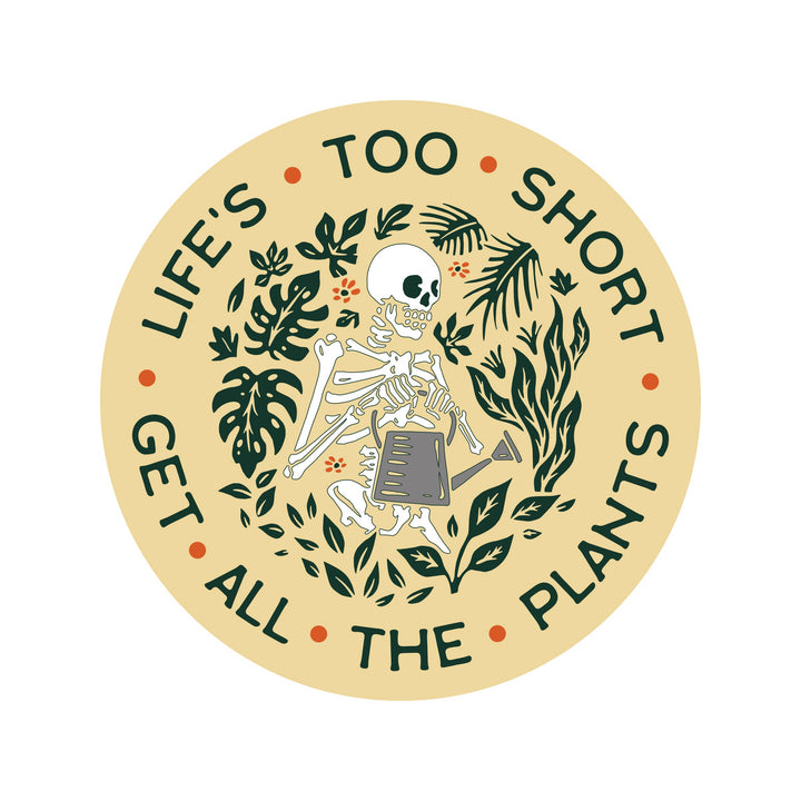 Skeleton Buy The Plants  High Quality Vinyl Sticker