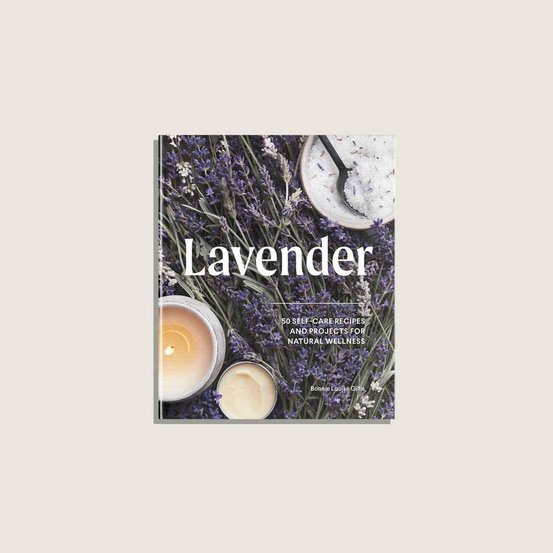 Lavender: 50 Self-Care Recipes and Projects for Wellness (Book)